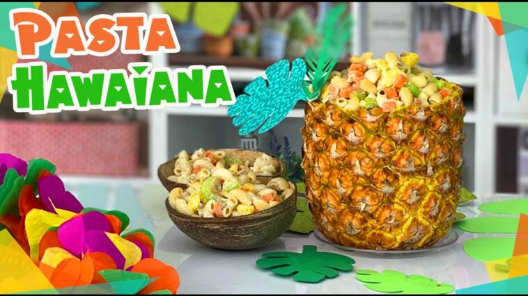 Pasta Hawaiiana? :: Fiesta Hawaii ? :: Chuladas Creativas