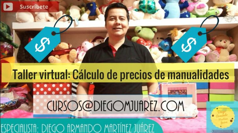 Taller virtual: Cálculo de precios en manualidades/ A que precio vender mis manualidades