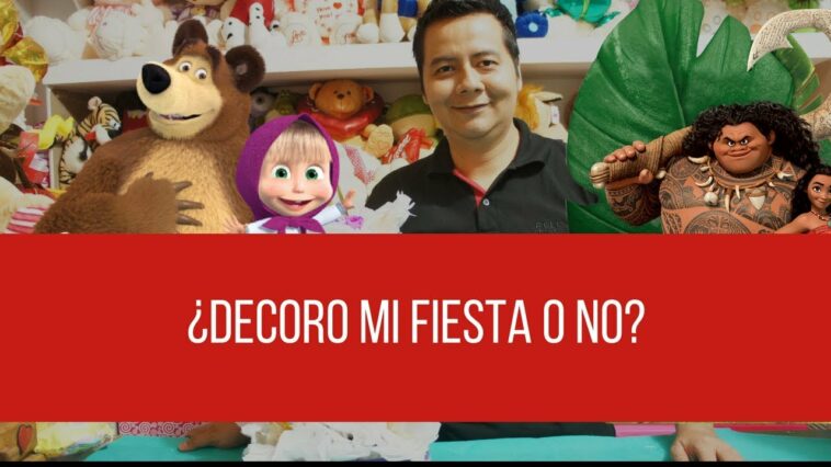 ¿Decoro mi evento infantil o no? / Decoro mi fiesta