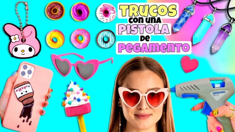 21 TRUCOS Y ARTESANÍAS CON UNA PISTOLA DE PEGAMENTO QUE DEBES VER