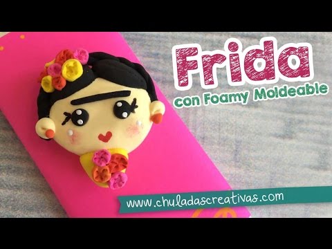 Frida Kahlo con Foamy Moldeable (goma Eva) ? Decoración Mexicana