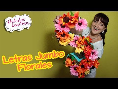 Letras Jumbo Florales :: Chuladas Creativas :: Sammily