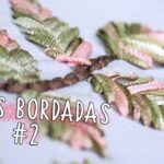 Puntadas básicas para bordar hojas # 2 : puntada espina de pescado/Hand embroidery leaf stitch