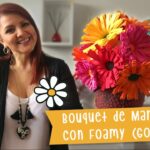 ?  . Bouquet de Margaritas ?  Centro de Mesa con flores con Goma Eva o Foamy