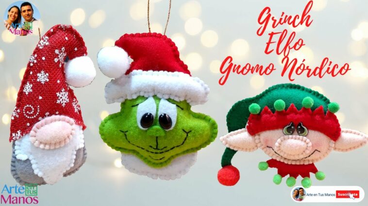 ??Cómo Hacer ESFERAS NAVIDEÑAS en Fieltro, Grinch, Elfos y Gnomos, Tutorial con Arte en Tus Manos