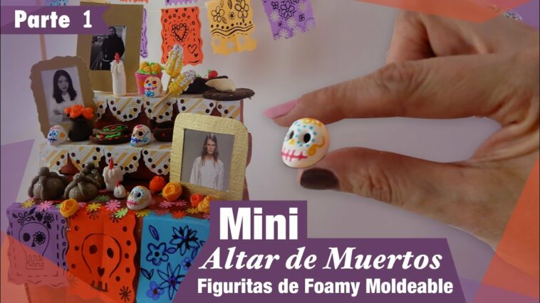 Mini Altar de Muertos Parte 1 ? Chuladas Creativas Tradición Mexicana