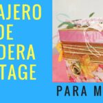 Como hacer un alhajero vintage para el día de las madres (Serie: 10 de mayo)