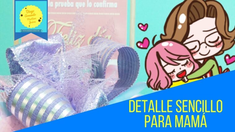 Detalle sencillo para mamá / Día de las madres / dtalles regalos y más