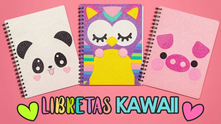 DIY: DECORA tus libretas KAWAII de PANDA, BUHO y CERDITO