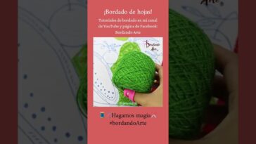 Bordado de hojas.   ¿Lista? ✨Hagamos magia #bordandoarte ✨?✂️?#embroidery #bordar #stitching