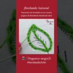 Bordado de hojas. #bordandoarte #embroidery #bordadofantasia #bordar #puntadas #stitching