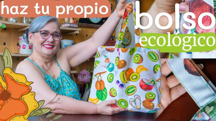 BOLSO REUTILIZABLE ,sin forro, con fuelle, FÁCIL DE HACER ,para ti,para regalar o  IDEA DE NEGOCIO