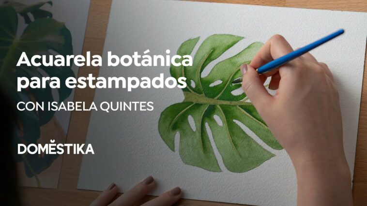 Acuarela botánica para estampados | Un curso de Isabela Quintes | Domestika