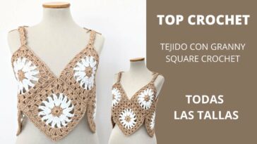 Como tejer Top a ganchillo con granny square crochet paso a paso, super fácil