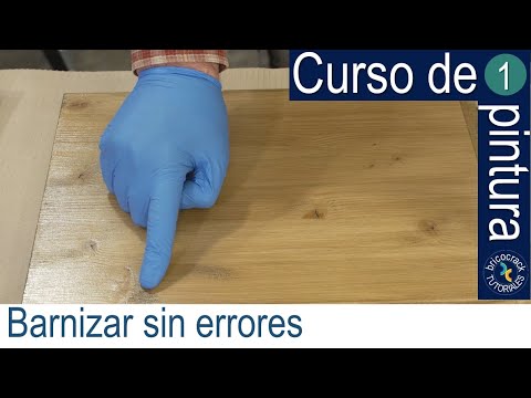 Curso de pintura 1: barnizar sin errores (Bricocrack)