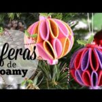 DIY ESFERAS NAVIDEÑAS DE FOAMY