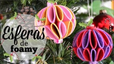 DIY ESFERAS NAVIDEÑAS DE FOAMY