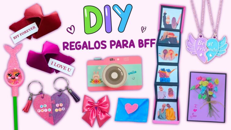 16 IDEAS DE REGALO QUE PUEDES HACER PARA TU BFF-IDEAS DE REGALOS PERFECTAS PARA LA MEJOR AMIGA #bff