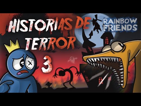 HISTORIAS DE TERROR CON BLUE CAPITULO 3