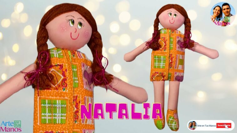 ?Cómo Hacer MUÑECAS DE TRAPO Guarda Pijamas, Natalia Fácil Con Arte en Tus Manos