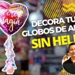 ¿Cómo decorar tus globos sin helio? /san valentin/ amor /globo sin helio