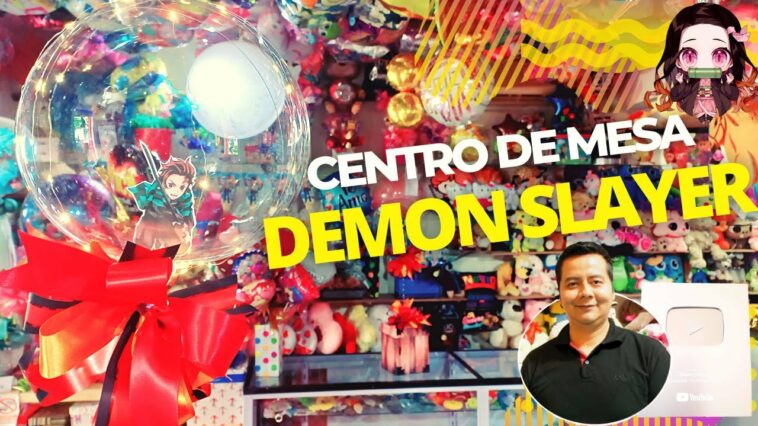 ¿cómo hacer centro de mesa demon slayer