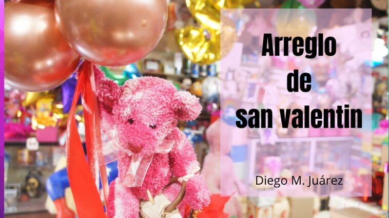 Arreglo con globos, peluche y chocolates / San valentin