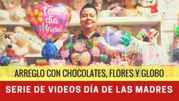 Arreglo con flores, chocolates y globo para el día de las madres