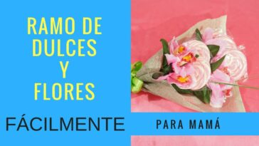 Como hace un ramo sencillo de flores y paletas para mamá (Serie: 10 de mayo)