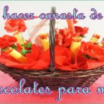 Como hacer una canasta de flores y chocolates para mamá: Fácil.