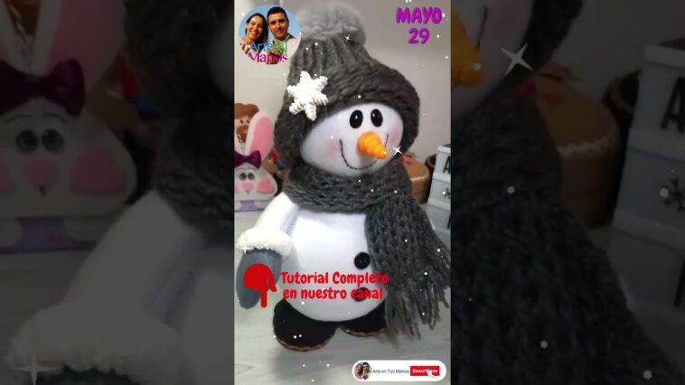 ?Invitación Nuevo Vídeo MUÑECO DE NIEVE, Tutorial Con Arte en Tus Manos