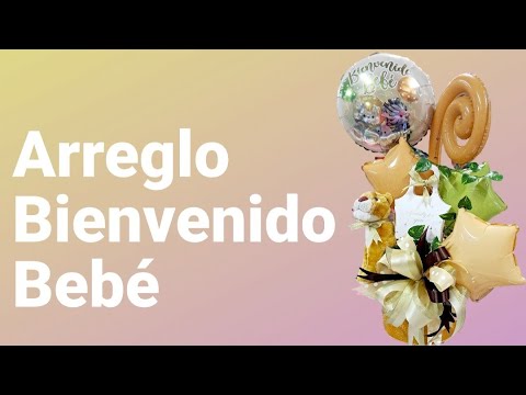 arreglo bienvenido bebé