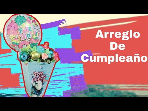 arreglo de cumpleaños