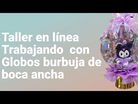 taller en línea trabajando con burbujas de boca ancha