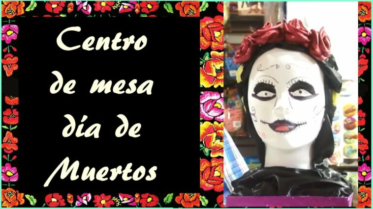 ¿Cómo hacer un centro de mesa para el día de muertos/Halloween Centerpiece?