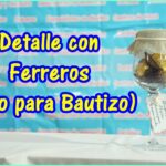 ¿Cómo hacer un detalle con chocolates ferreros? / Bolo para bautizo