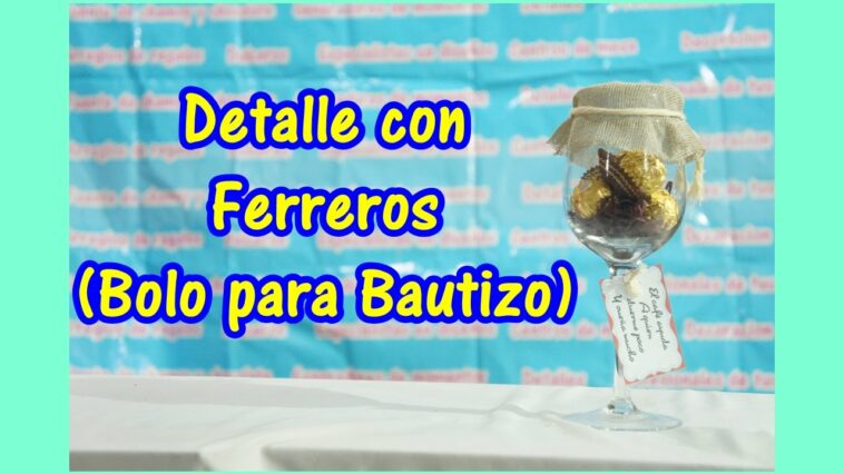 ¿Cómo hacer un detalle con chocolates ferreros? / Bolo para bautizo