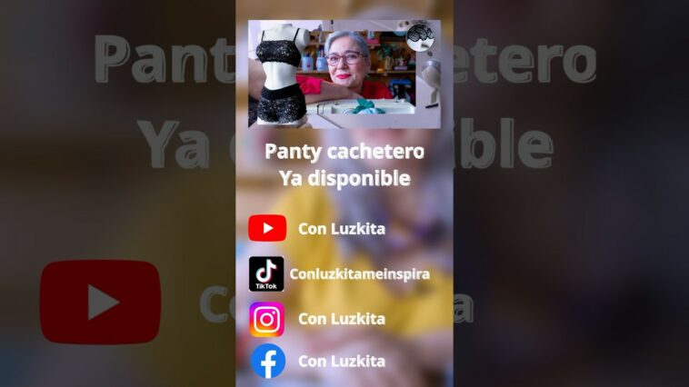 Descubre este Panty Cachetero ?▶️Sígueme en mis redes: Con Luzkita#conluzkita #conluzkitameinspira