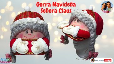 🔴Cómo Hacer GORRAS NAVIDEÑAS Con La Señora Claus, Fáciles con Arte en Tus Manos