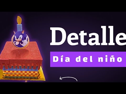 detalle para el día del niño /sonic