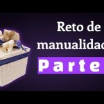 reto de manualidades: parte 1