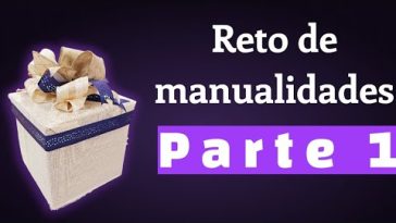 reto de manualidades: parte 1