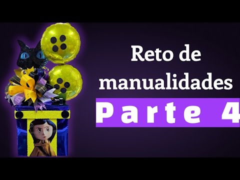 reto de manualidades parte 4