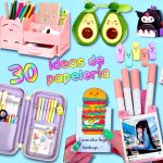 30 IDEAS BONITAS DE PAPELERÍA - REGRESO AL COLEGIO