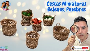 🔴Cómo Hacer CESTAS MINIATURAS Para Belenes, Pesebres y Maquetas, FÁCIL Con Arte en Tus Manos