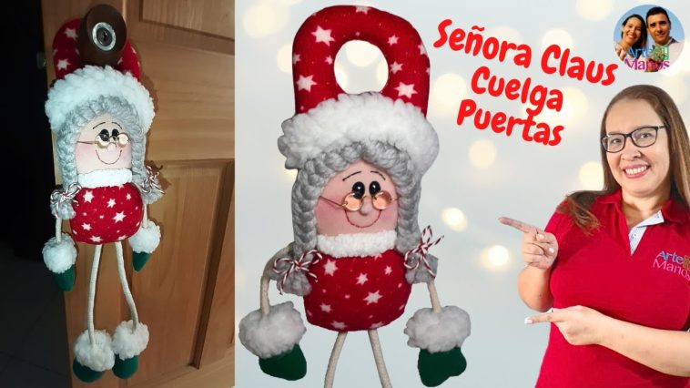 🔴Cómo Hacer CUELGA PUERTAS Navideños SEÑORA CLAUS, Fácil Con Arte en Tus Manos