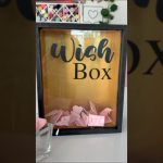 Wish box 🌟 Que tus seres queridos te dejen sus mejores deseos en ese momento tan especial  @cricut