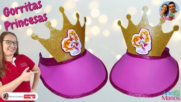 🔴Haz HERMOSAS GORRAS Princesas en Foami, Fáciles y Económicas Con Arte en Tus Manos